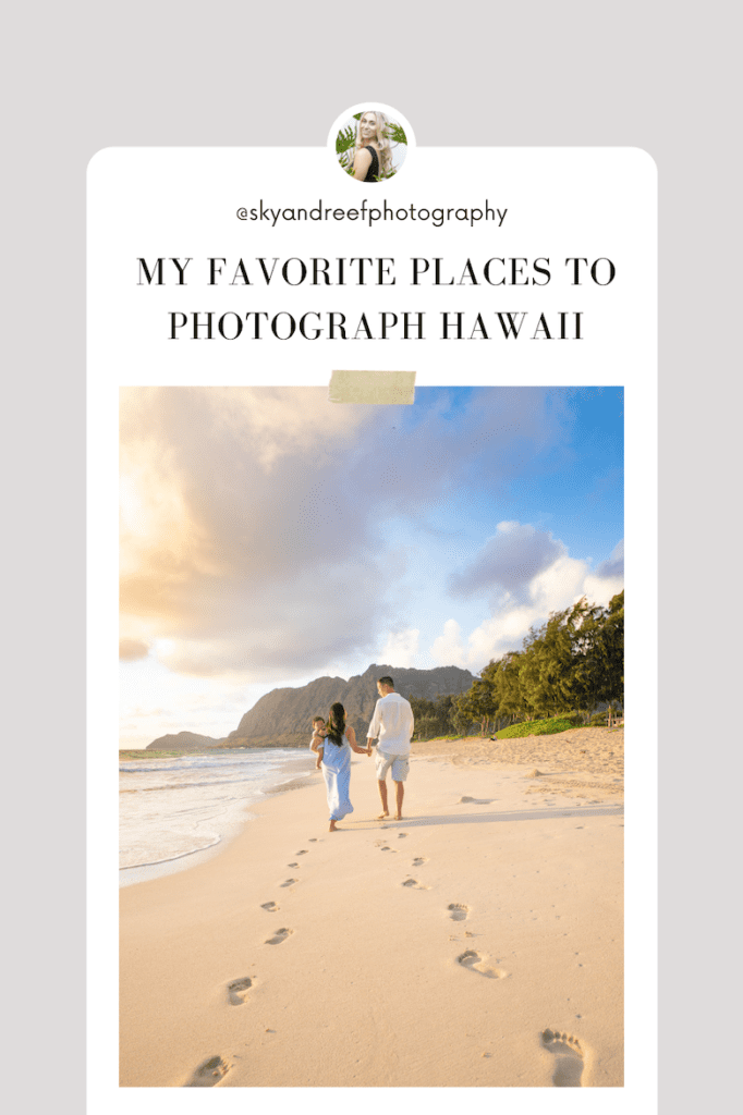 Best locations to photograph Hawaii